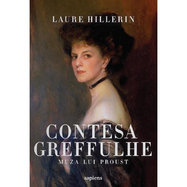 Carte Contesa Greffulhe. Muza lui Proust - Laure Hillerin