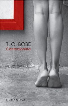 Carte Contorsionista - T.O. Bobe editura T.O. Bobe