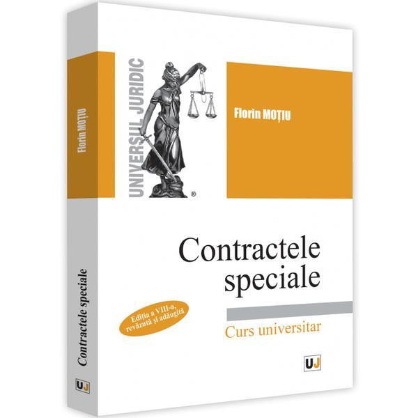 Carte Contractele speciale. Curs universitar Ed.8 - Florin Motiu