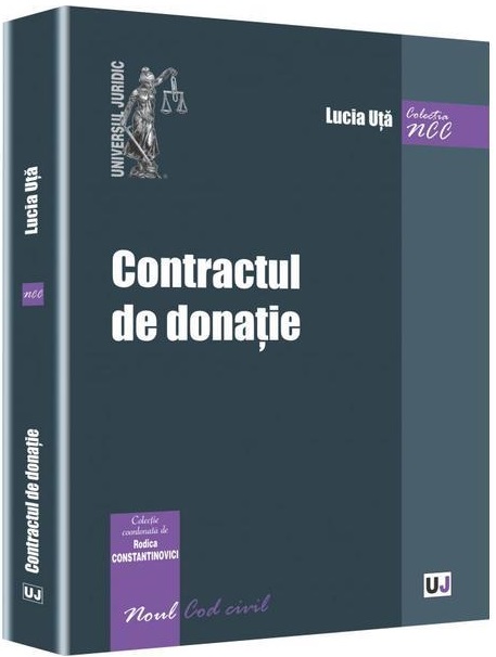 Carte Contractul de donatie autor Lucia Uta editura Universul Juridic