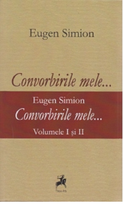 Carte Convorbirile mele... autor Eugen Simion editura Tracus Arte