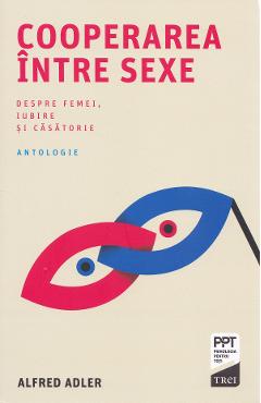 Carte Cooperarea intre sexe - Alfred Adler editura Alfred Adler