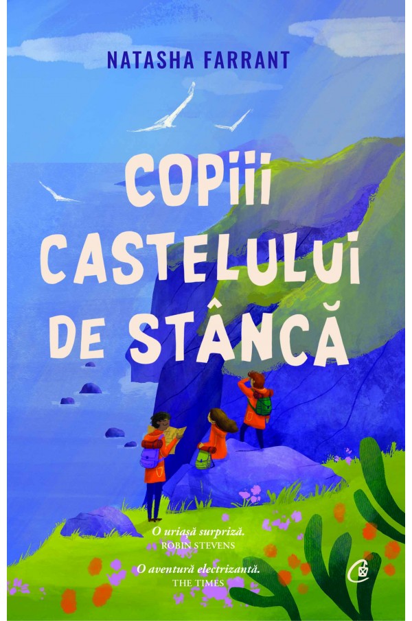 Carte Copiii castelului de stanca autor Natasha Farrant editura Curtea Veche Publishing