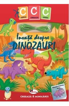 Carte Copiii creeaza carti: Invata despre dinozauri editura -