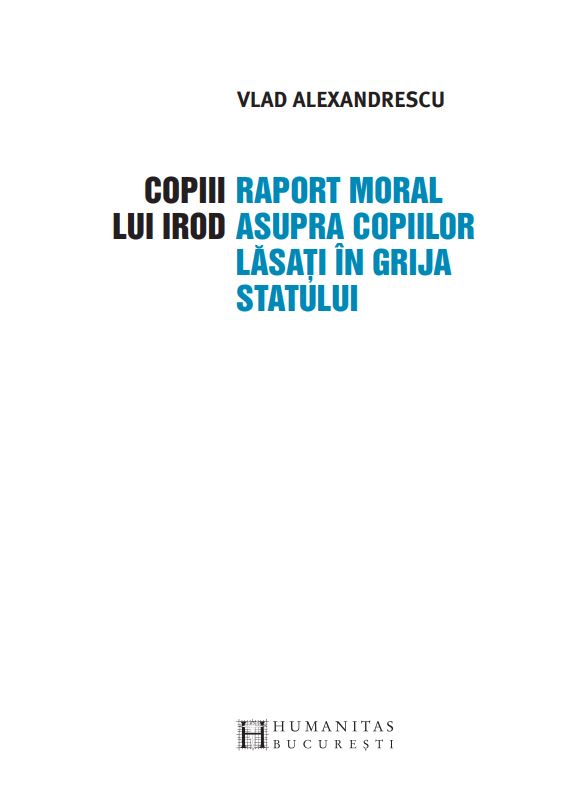 Carte Copiii lui Irod autor Vlad Alexandrescu editura Humanitas