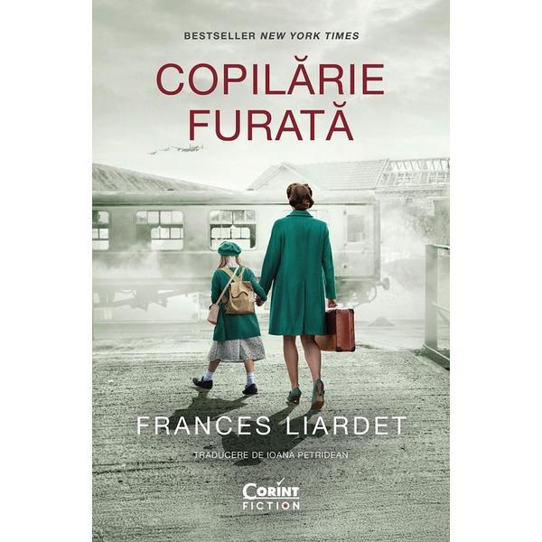 Carte Copilarie furata - Frances Liardet