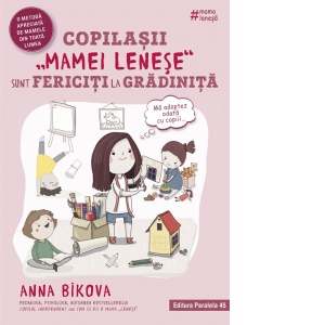 Carte Copilasii "mamei lenese" sunt fericiti la gradinita Autori Antoaneta Olteanu