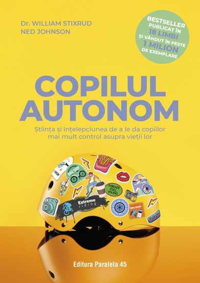 Carte Copilul autonom editura Paralela 45