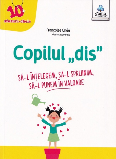 Carte Copilul dis editura Gama