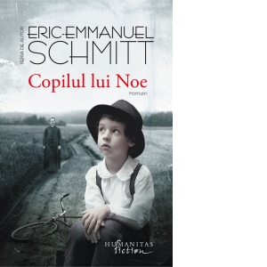 Carte Copilul lui Noe Autori Eric-Emmanuel Schmitt
