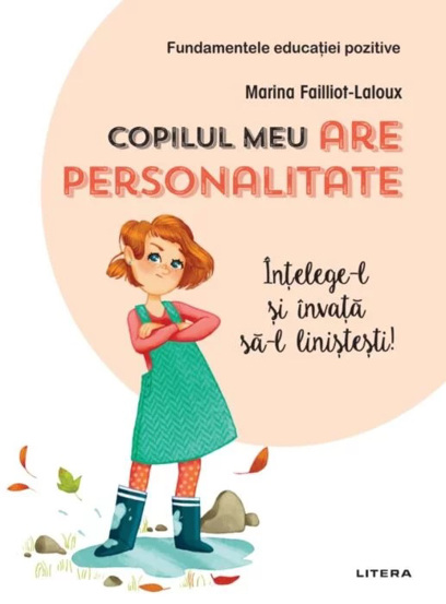 Carte Copilul meu are personalitate editura Litera
