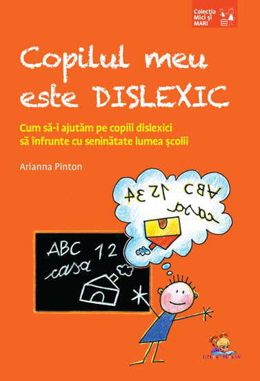 Carte Copilul meu este dislexic editura Lizuka Educativ