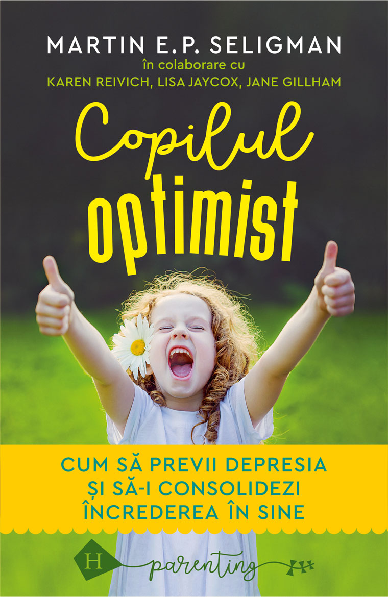 Carte Copilul optimist autor Martin E.P. Seligman editura Humanitas