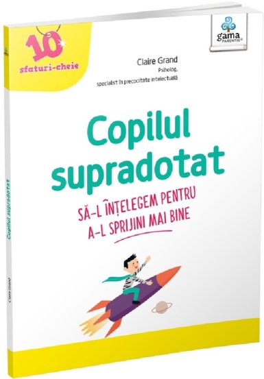 Carte Copilul supradotat editura Gama