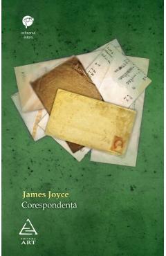 Carte Corespondenta - James Joyce editura James Joyce