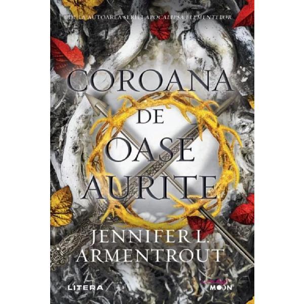 Carte Coroana de oase aurite - Jennifer L. Armentrout