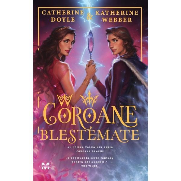 Carte Coroane Blestemate - Catherine Doyle
