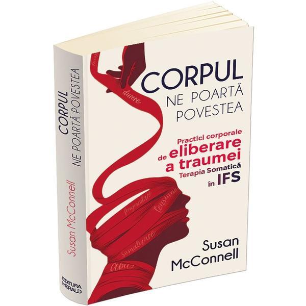 Carte Corpul ne poarta povestea - Susan McConnell