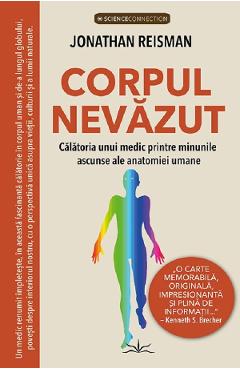 Carte Corpul nevazut - Jonathan Reisman editura Jonathan Reisman