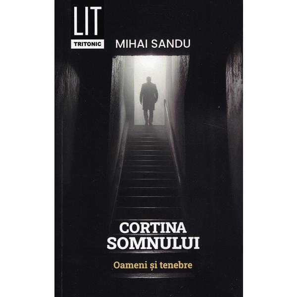 Carte Cortina somnului. Oameni si tenebre - Mihai Sandu