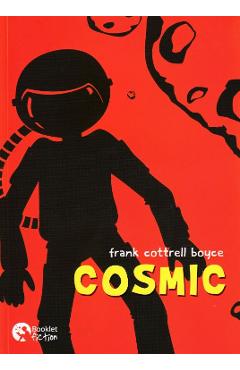 Carte Cosmic - Frank Cottrell Boyce editura Frank Cottrell Boyce