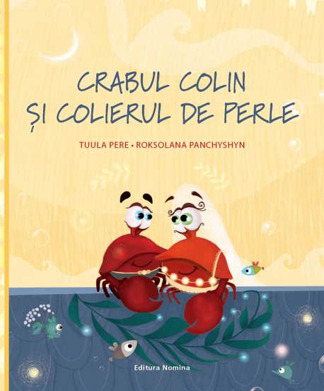 Carte Crabul Colin și colerul de perle editura Nomina