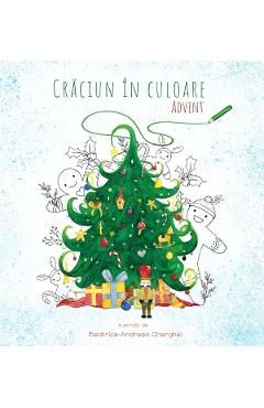 Carte Craciun in culoare. Advent - Beatrice-Andreea Gherghel editura Beatrice Andreea Gherghel
