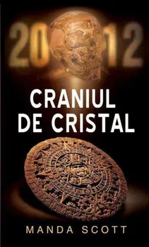 Carte Craniul de cristal/Manda Scott editura RAO