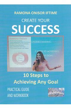 Carte Create Your Success - Ramona Onisor Iftime editura Ramona Onisor Iftime