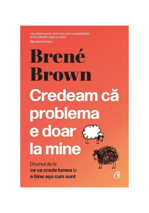 Carte Credeam ca problema e doar la mine editura Curtea Veche
