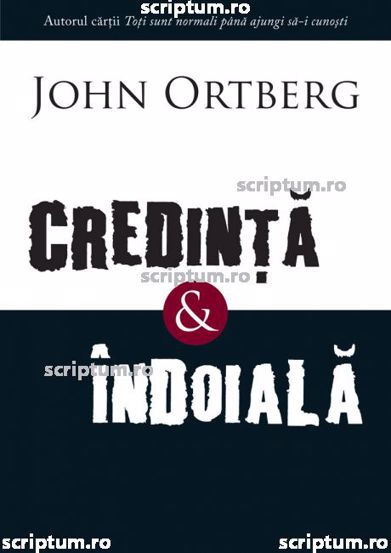 Carte Credinta si indoiala editura Scriptum