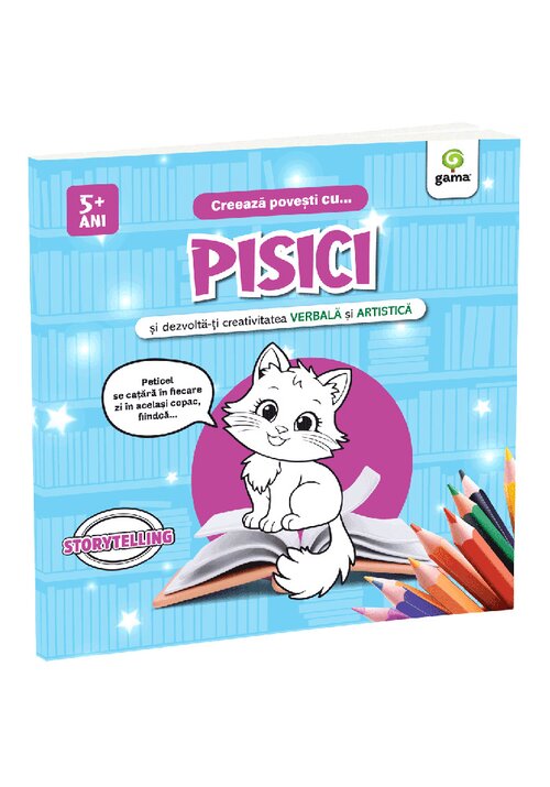 Carte Creeaza povesti cu... PISICI editura Gama