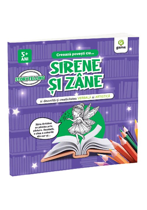 Carte Creeaza povesti cu... SIRENE SI ZANE editura Gama