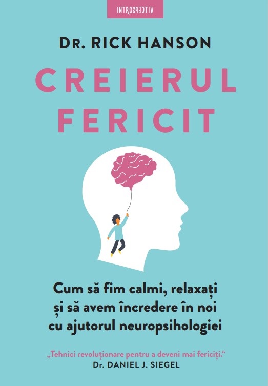 Carte Creierul fericit. Cum sa fim calmi
