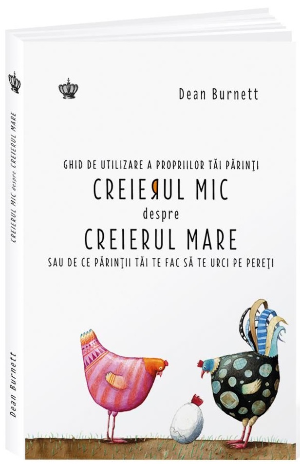 Carte Creierul mic despre creierul mare autor Dean Burnett editura Baroque Books & Arts