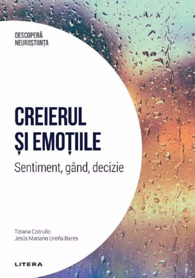 Carte Creierul si emotiile editura Litera