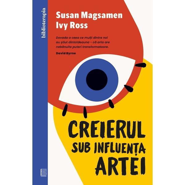 Carte Creierul sub influenta artei - Susan Magsamen