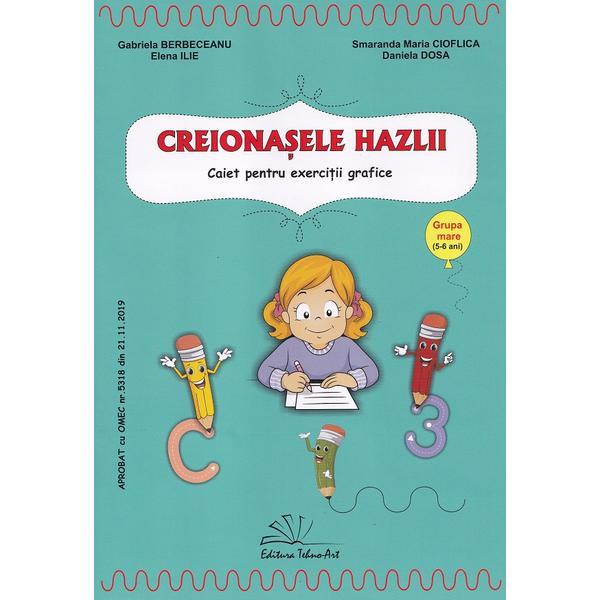 Carte Creionasele hazlii. Grupa mare - Gabriela Berbeceanu