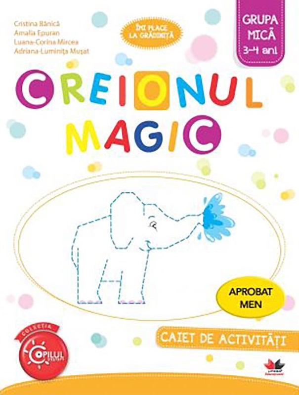 Carte Creionul Magic. Caiet de activitati. Grupa mica 3-4 ani autor Cristina Banica