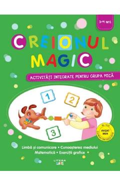 Carte Creionul magic. Activitati integrate pentru grupa mica editura -