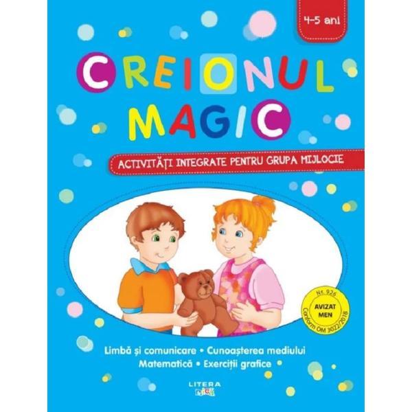 Carte Creionul magic. Activitati integrate pentru grupa mijlocie