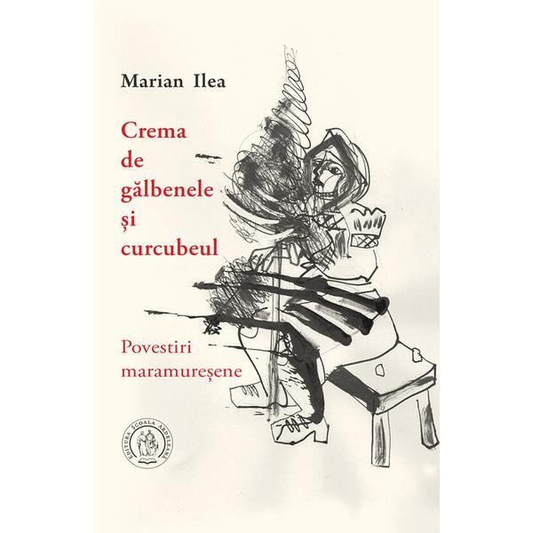 Carte Crema de galbenele si curcubeul - Marian Ilea