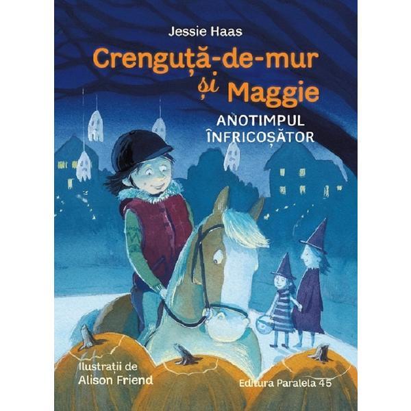 Carte Crenguta-de-mur si Maggie. Anotimpul infricosator - Jessie Haas