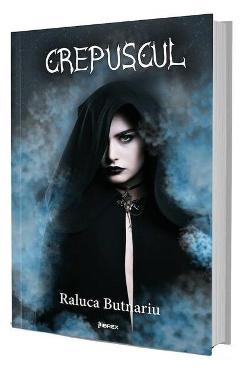 Carte Crepuscul - Raluca Butnariu editura Raluca Butnariu