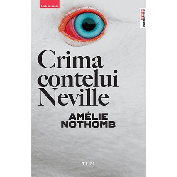 Carte Crima contelui Neville - Amelie Nothomb
