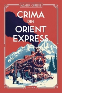 Carte Crima din Orient Express Autor Agatha Christie