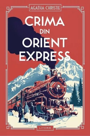 Carte Crima din Orient Express editura Litera