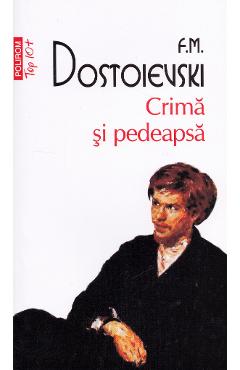 Carte Crima si pedeapsa - F.M. Dostoievski editura F.M. Dostoievski