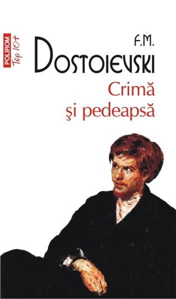 Carte Crima si pedeapsa autor Feodor Mihailovici Dostoievski editura Polirom