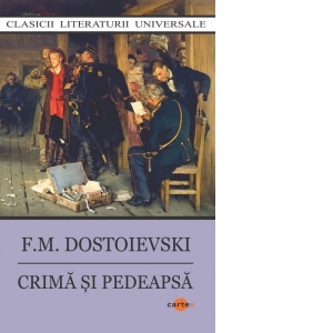 Carte Crima si pedeapsa (editie 2025) Autori Feodor Mihailovici Dostoievski